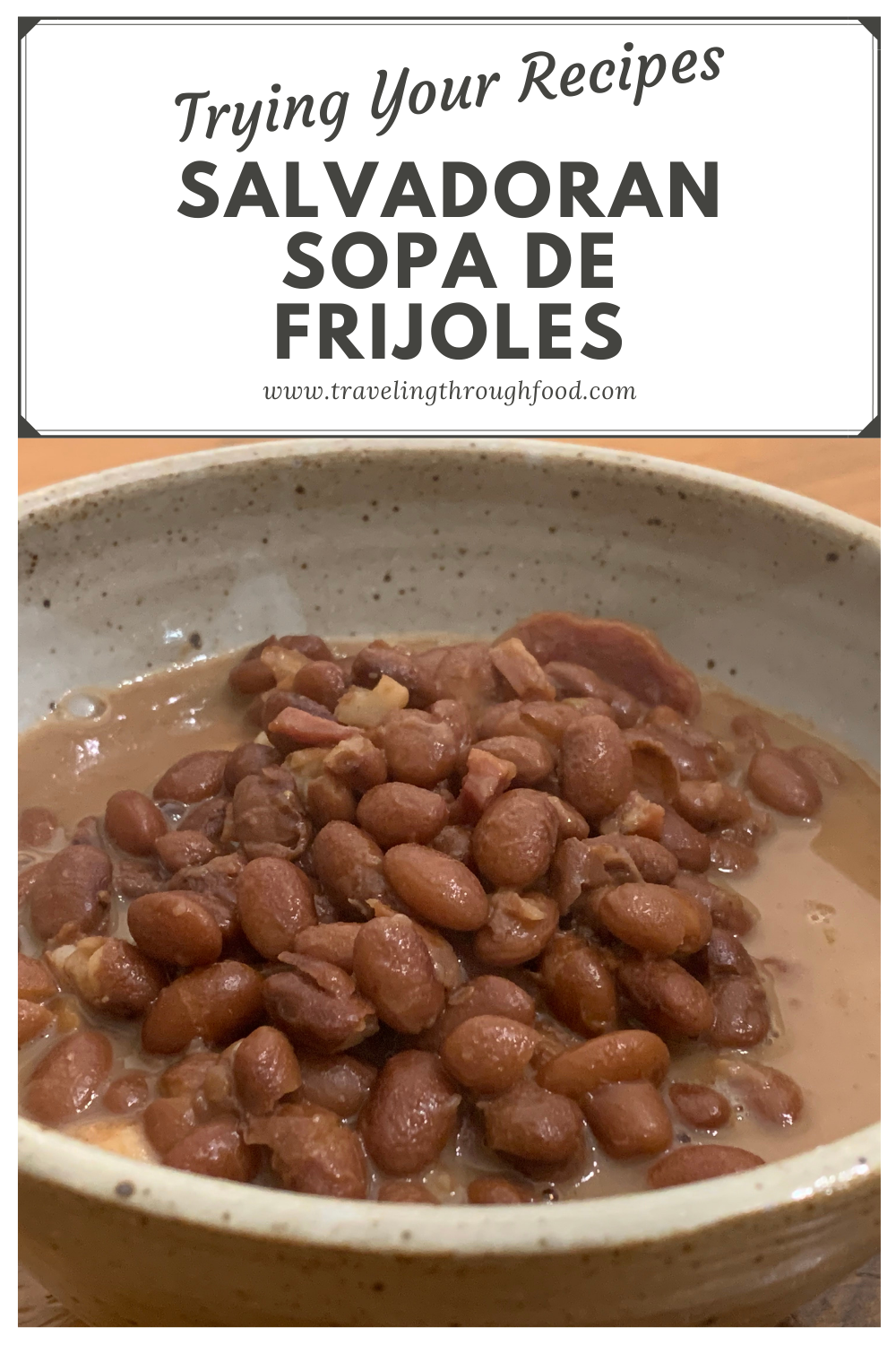 Salvadoran Sopa de Frijoles Recipe Traveling Through Food Blog