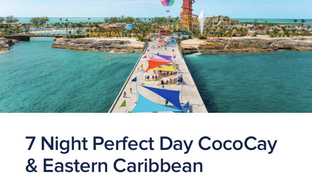Hero of the Seas Prices & Itineraries — 7 Night Perfect Day CocoCay & Eastern Caribbean